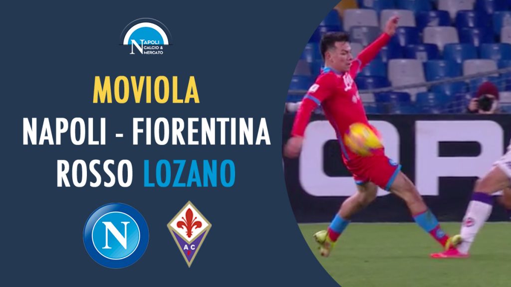 moviola napoli fiorentina rosso lozano duncan dragowski