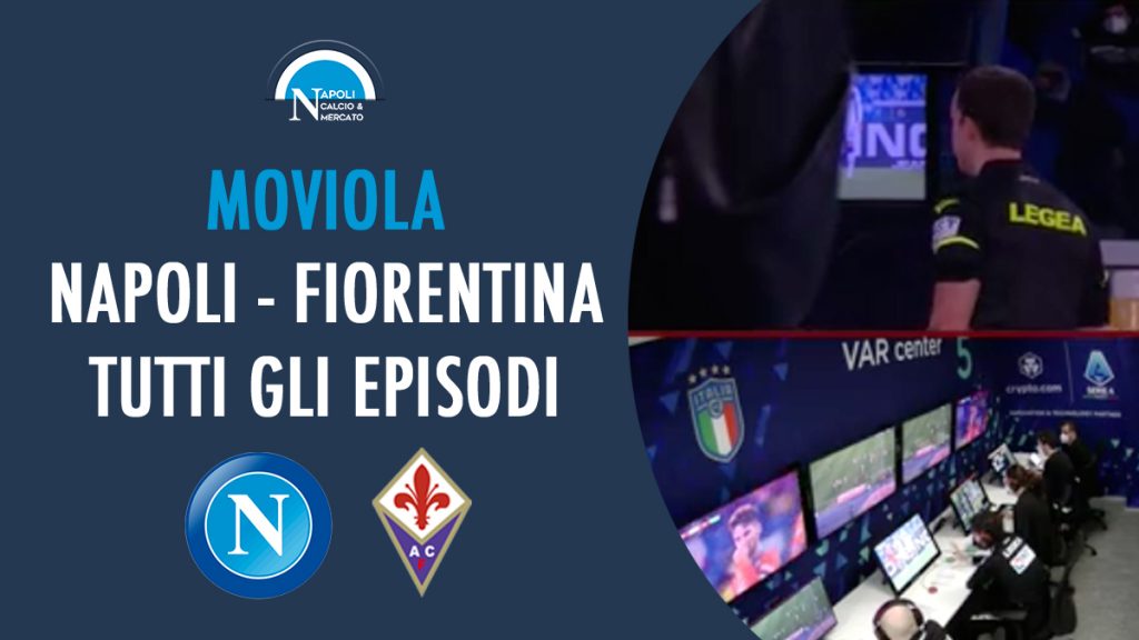 napoli fiorentina moviola tutti episodi rosso duncan lozano fabian ruiz