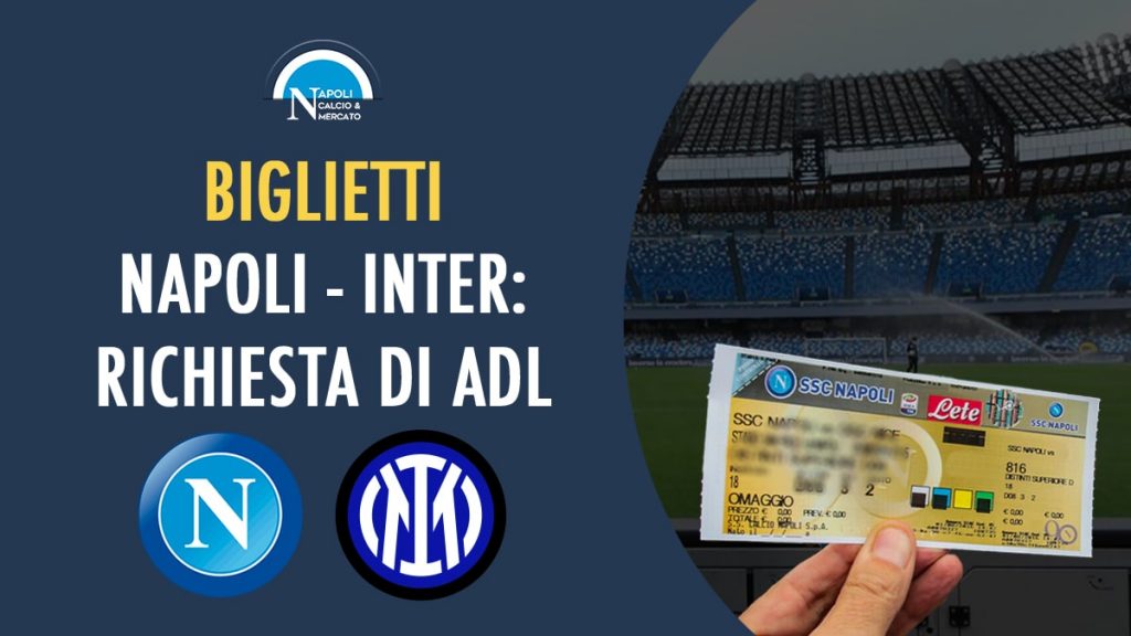 napoli inter biglietti richiesta de laurentiis governo stadio maradona serie a