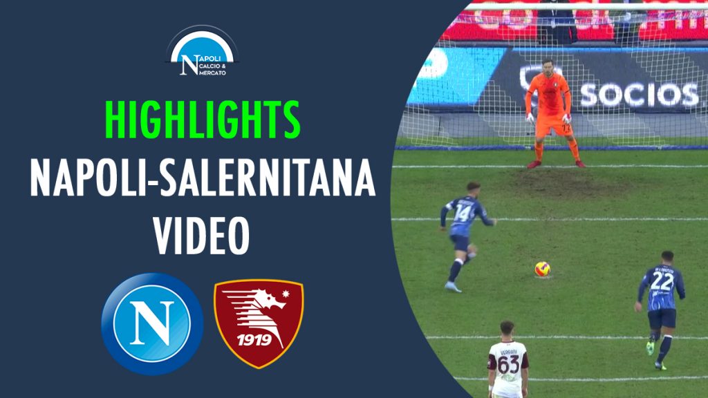 napoli salernitana highlights video gol rigore mertens insigne juan jesus rrahmani