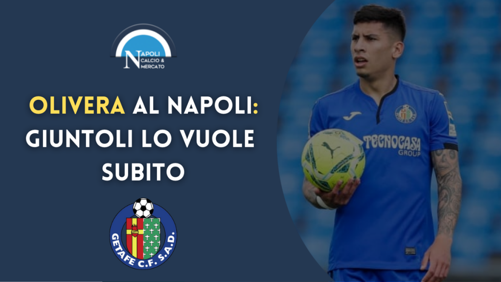 olivera napoli calciomercato napoli getafe mathias olivera al napoli giuntoli accordo