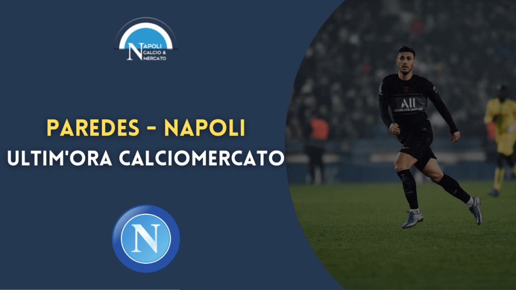 leandro paredes napoli calciomercato