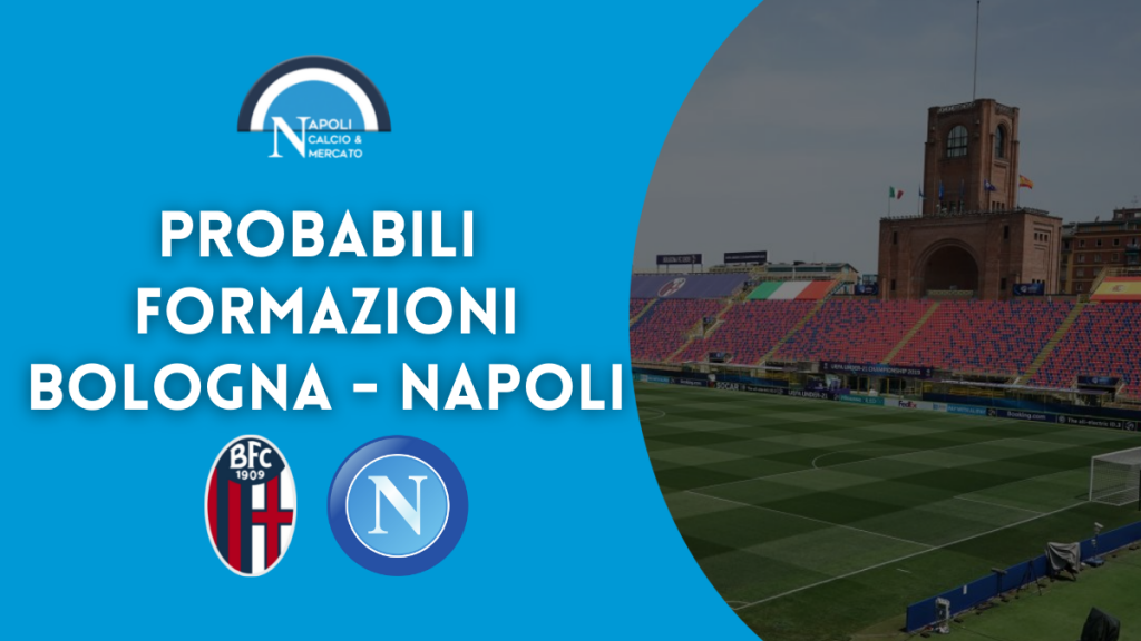 probabili formazioni bologna napoli serie a undici spalletti bologna napoli formazioni