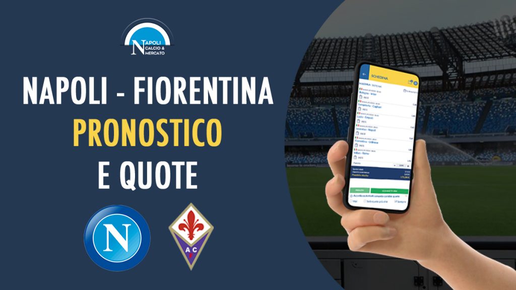 pronostico napoli fiorentina coppa italia quote bookmakers quota vittoria calcio napoli24