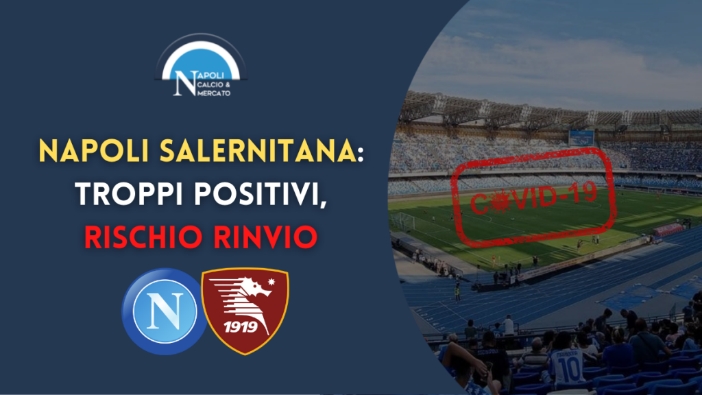 rinvio napoli salernitana covid positivi contagiati comunicato ufficiale