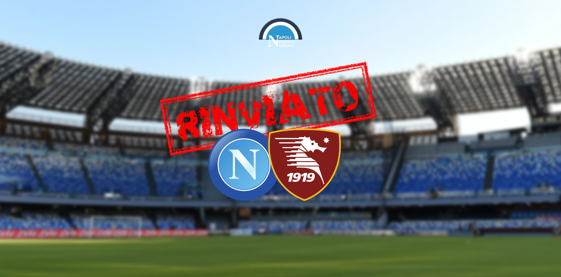 rinvio napoli salernitana covid positivi contagiati comunicato ufficiale