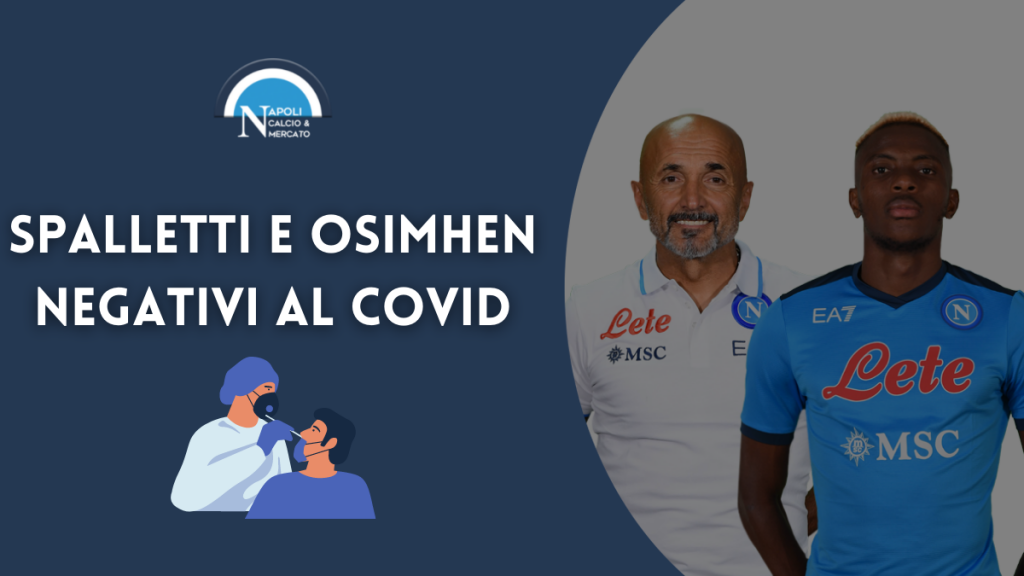 spalletti positivo covid-19 tampone negativo ufficiale osimhen negativo victor osimhen rientro