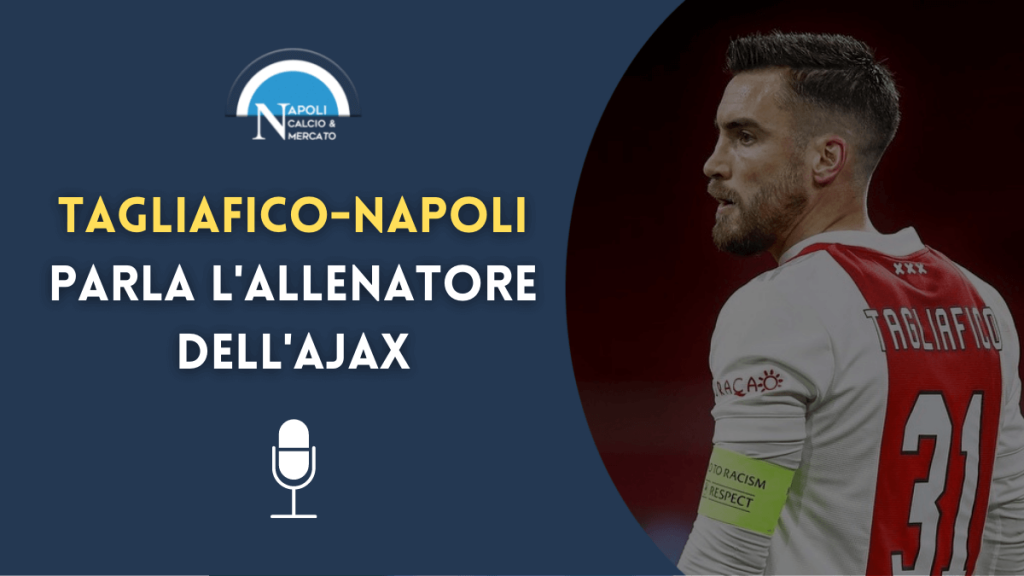 tagliafico napoli calciomercato allenatore ajax