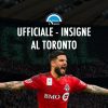 ufficiale insigne al toronto firma oggi napoli cifre stipendio contratto