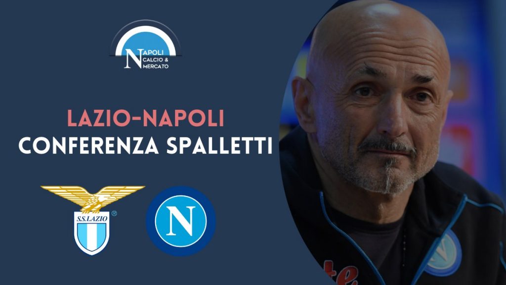 conferenza spalletti lazio napoli diretta live testuale