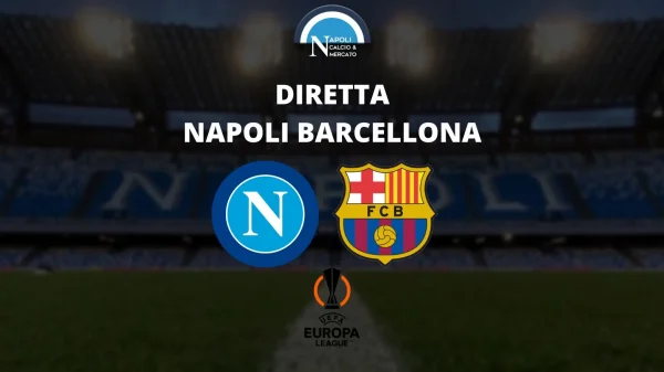 diretta napoli barcellona live testuale sintesi cronaca tabellino napoli-barcellona europa league