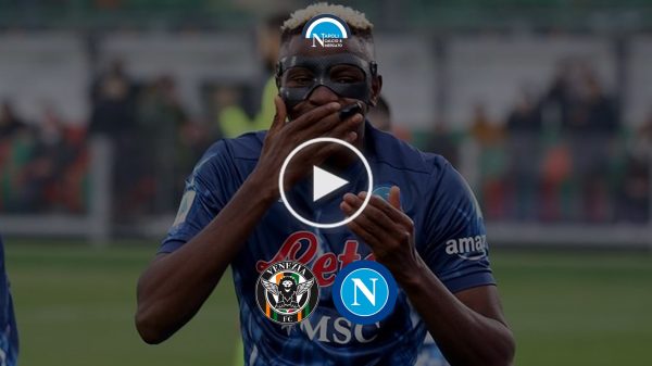 esultanza gol osimhen venezia napoli vero motivo fidanzata ragazza amore video confessione entourage