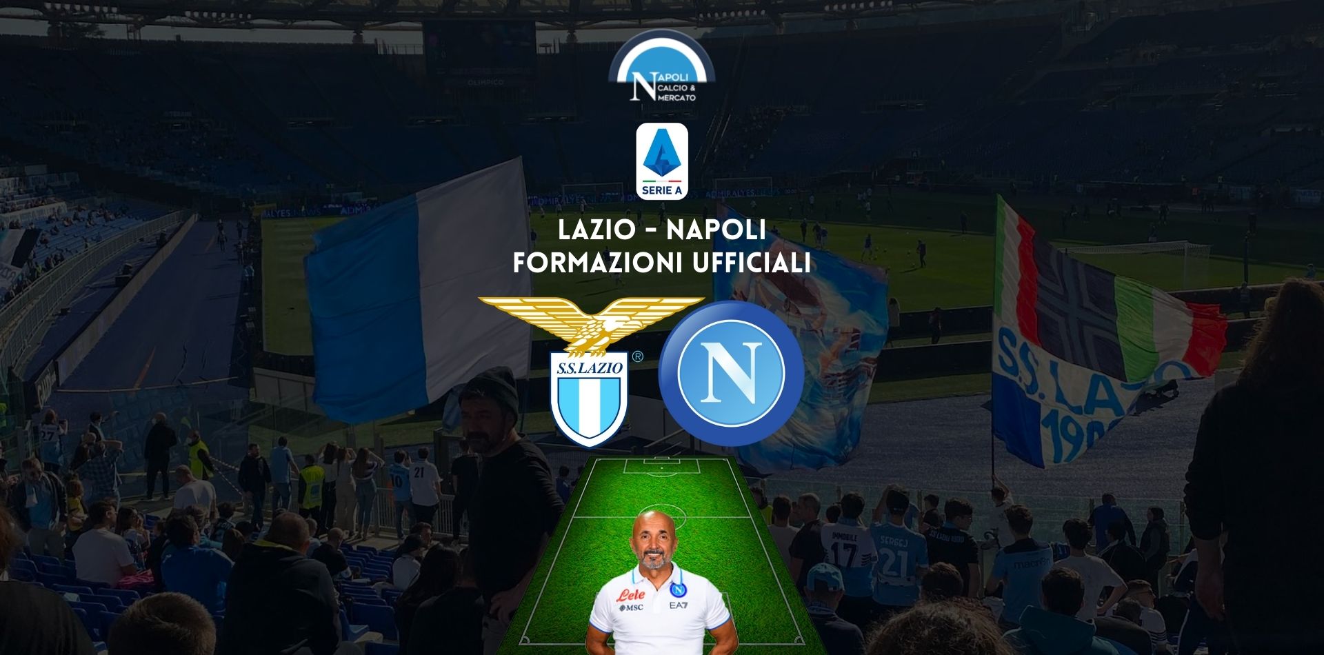 formazioni ufficiali lazio napoli serie a formazione ufficiale titolari spalletti sarri