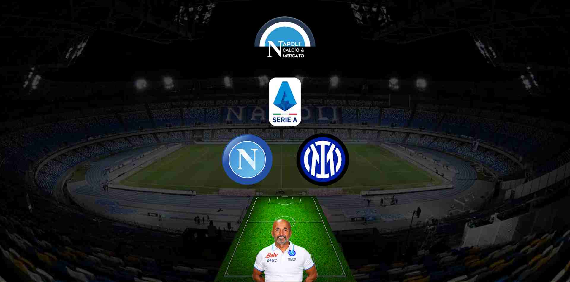 formazioni ufficiali napoli inter serie a ultimissime