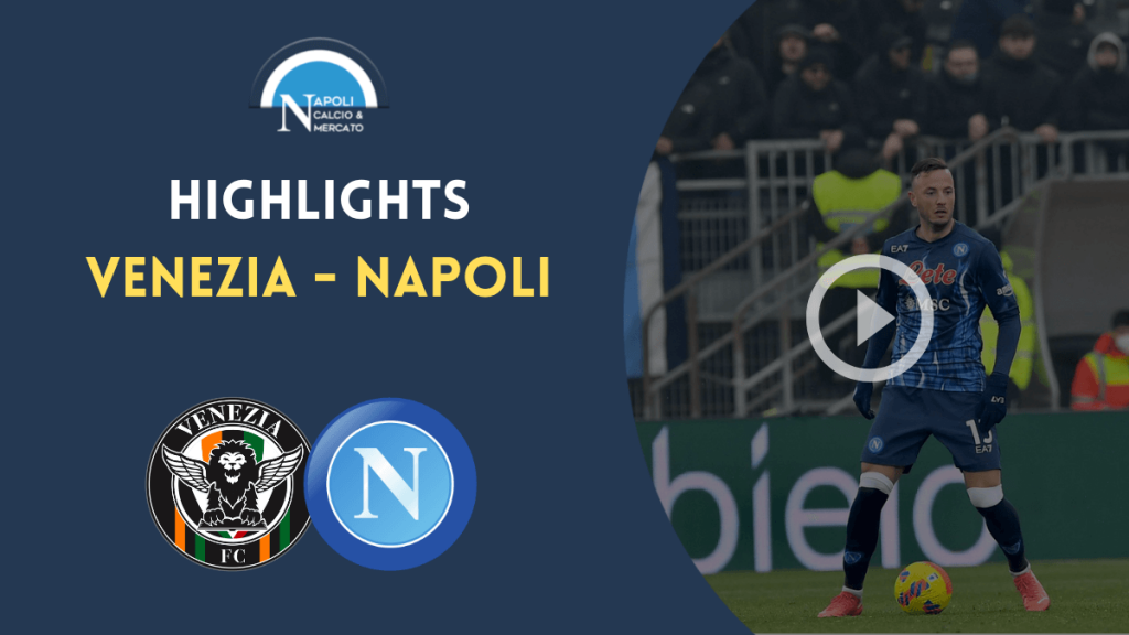 highlights venezia napoli sintesi risultato tabellino