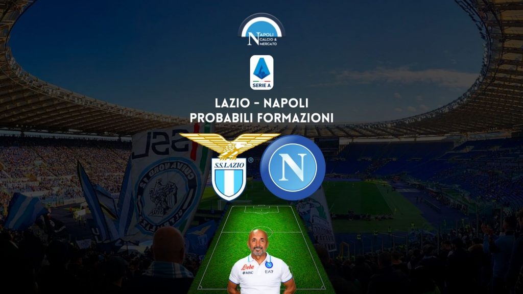 lazio napoli probabili formazioni serie a probabile formazione spalletti sarri tuttonapoli calcionapoli24 areanapoli calcio