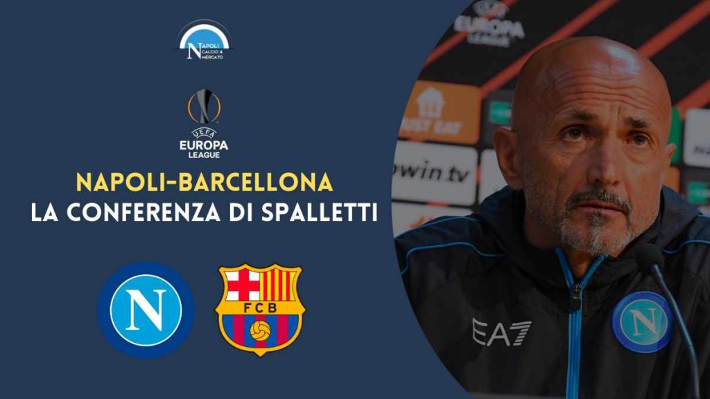 Conferenza Spalletti Napoli Barcellona