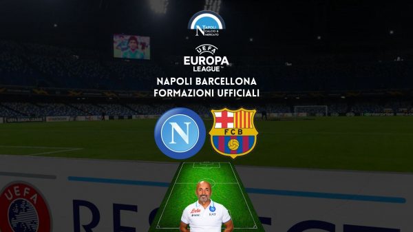 napoli barcellona formazionio ufficiali spalletti formazione ufficiale titolari sscnapoli calcio napoli24 europa league