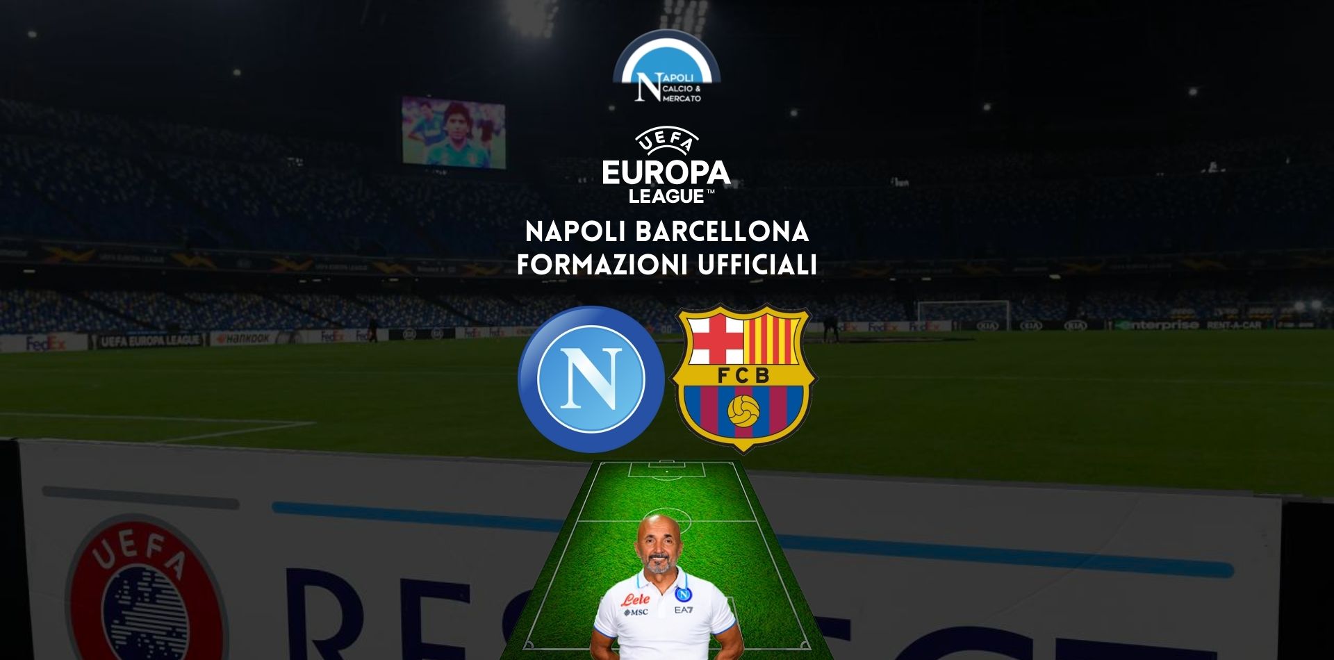 napoli barcellona formazionio ufficiali spalletti formazione ufficiale titolari sscnapoli calcio napoli24 europa league