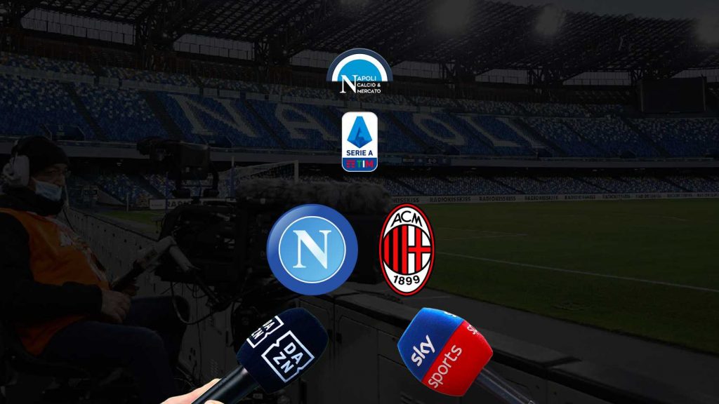 napoli milan dove vederla sky dazn tv streaming