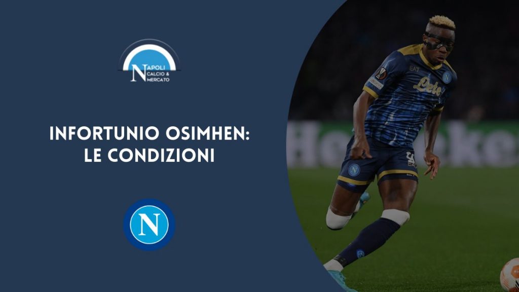 osimhen infortunio a rischio lazio napoli condizioni ginocchio destro fasciatura