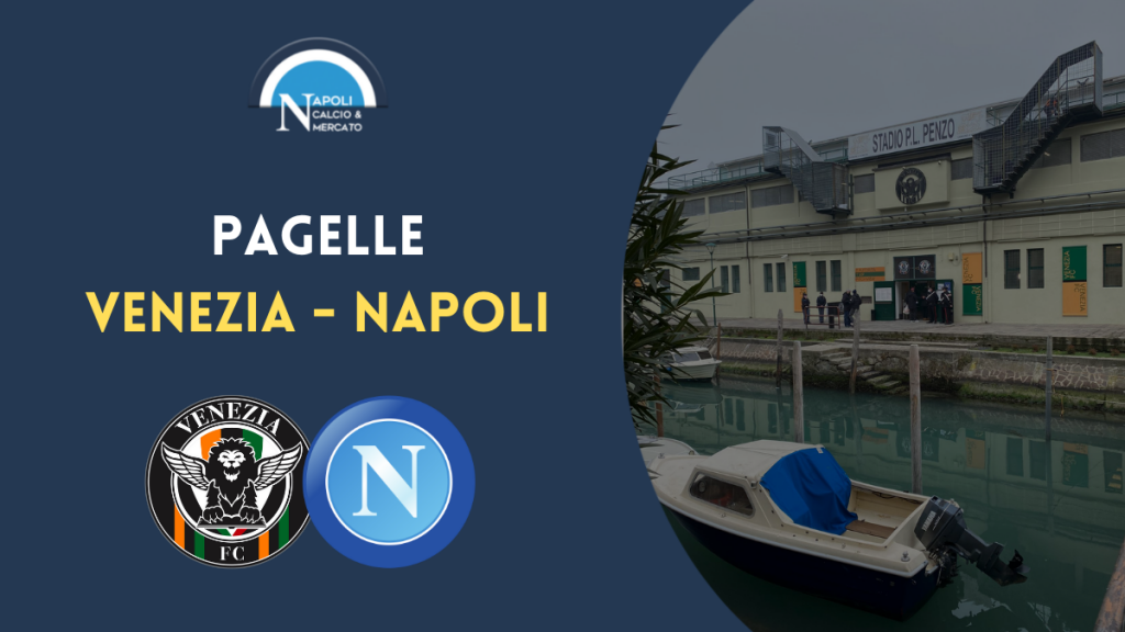 pagelle venezia napoli voti napoli pagelle napoli venezia serie a commenti