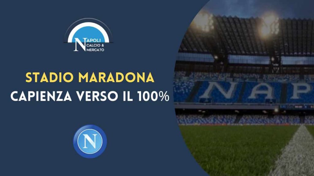 stadio maradona capienza calcio napoli ultimissime