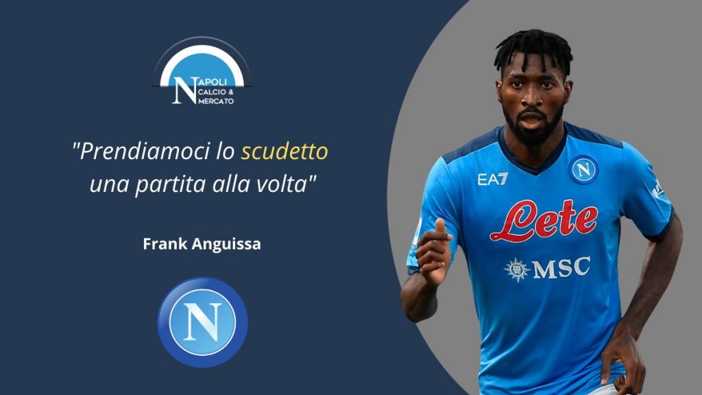 anguissa intervista kiss kiss napoli udinese