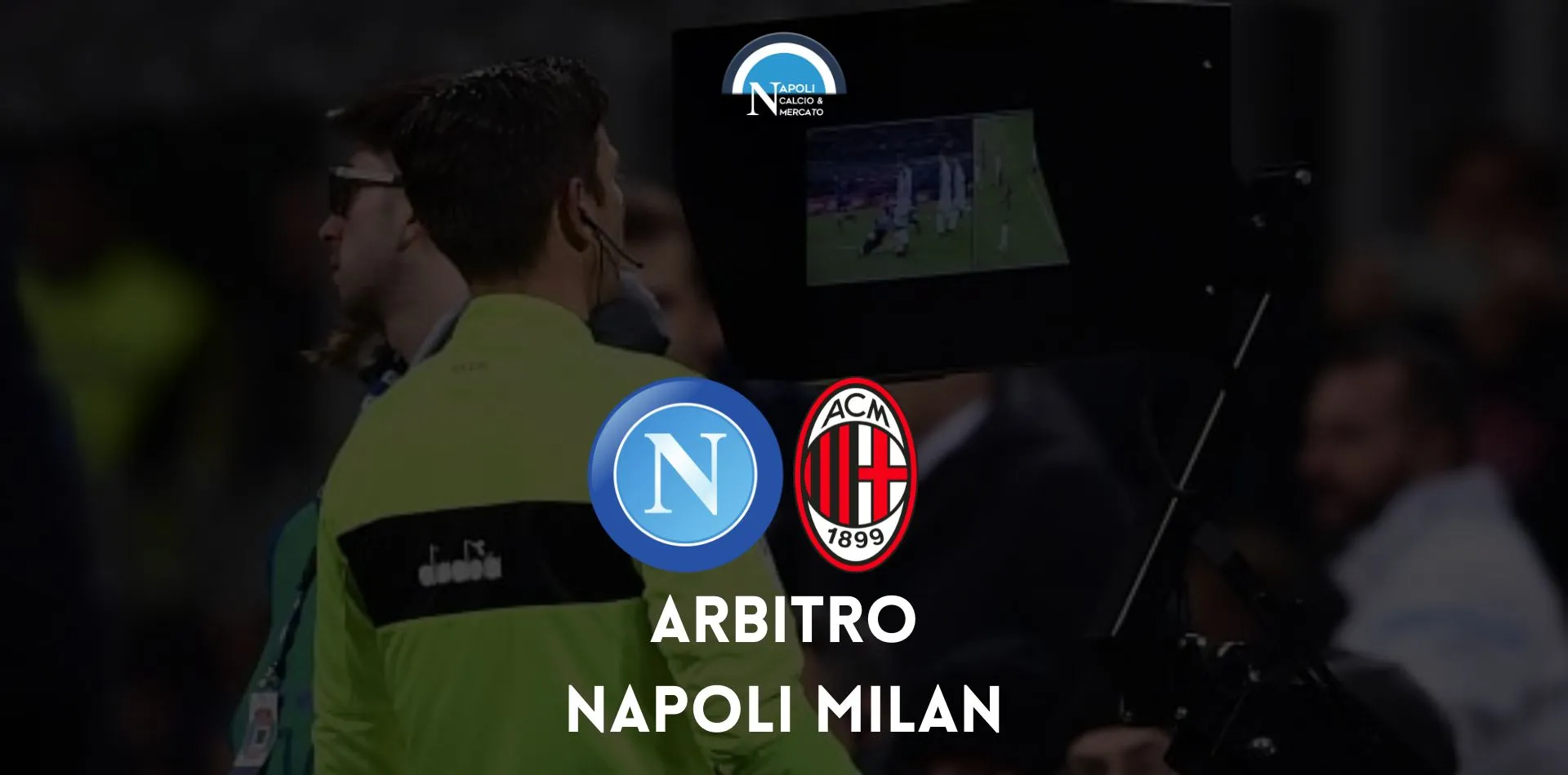 orsato napoli milan arbitro designazione valeri var juventus inter 2018