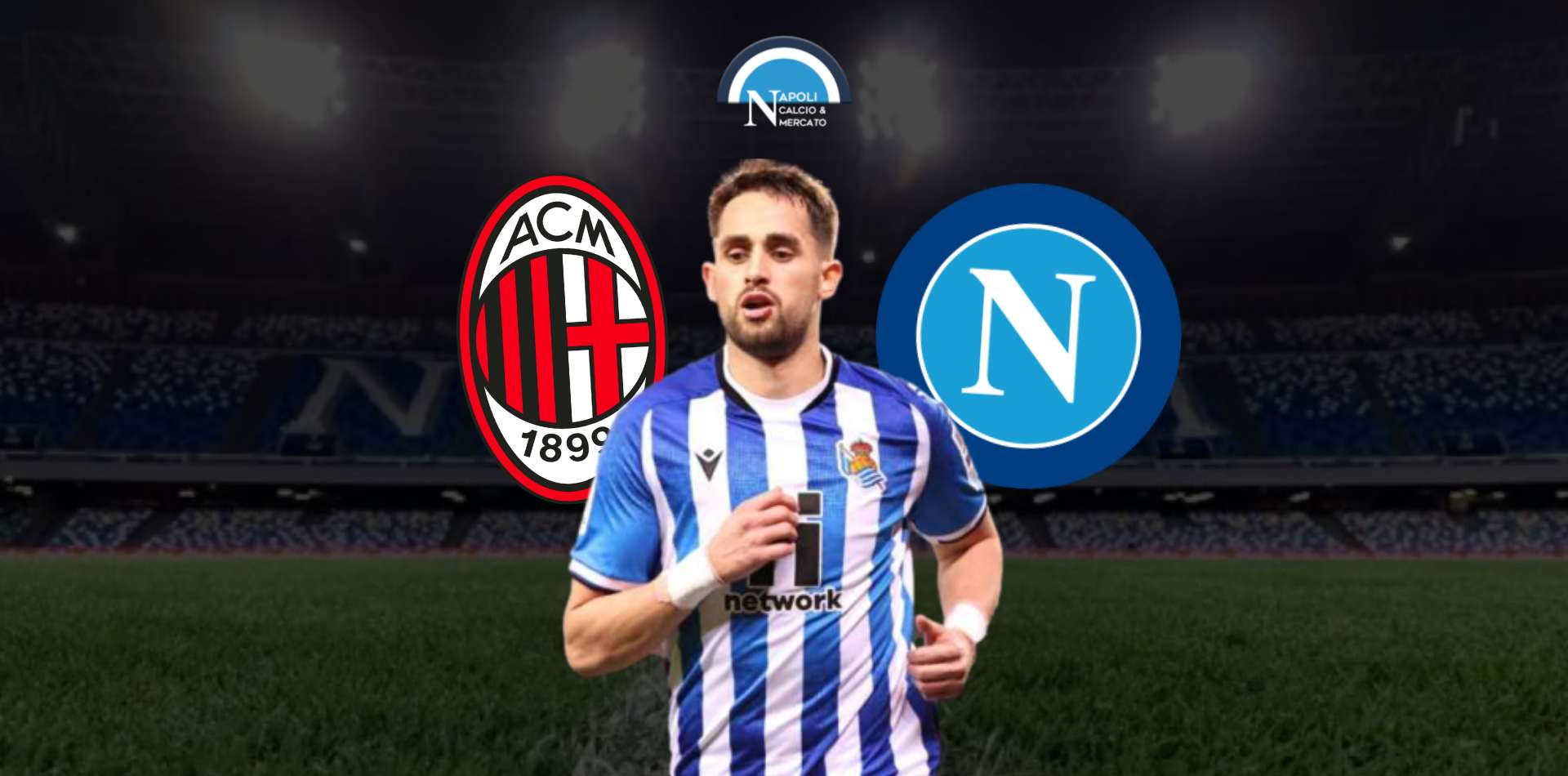 calciomercato januzaj napoli rinnovo real sociedad concorrenza milan giuntoli serie a