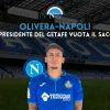 calciomercato napoli olivera napoli presidente getafe trasferimento italia annuncio