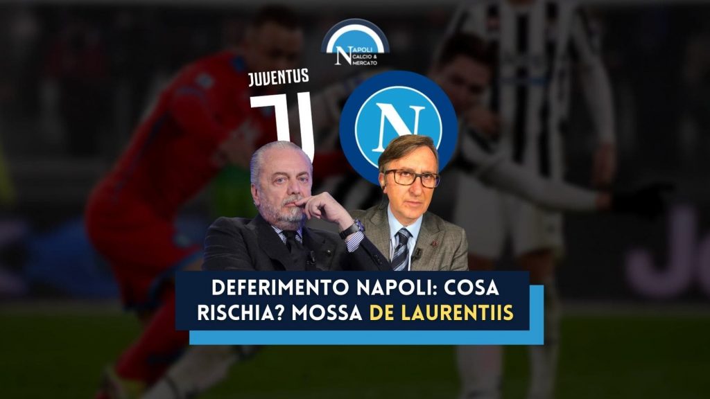 deferimento napoli cosa rischia de laurentiis ecco la mossa con la procura