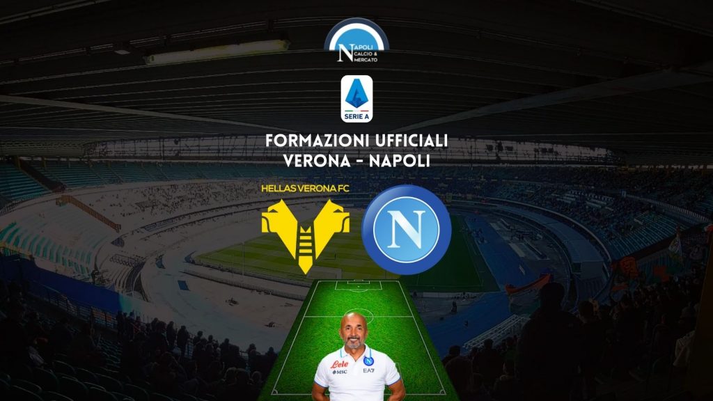 Verona Napoli formazioni ufficiali: la formazione ufficiale di Spalletti e Tudor