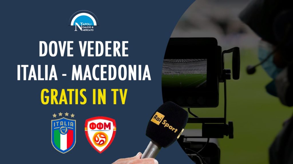 italia macedonia del nord dove vederla in diretta tv streaming rai uno raiplay