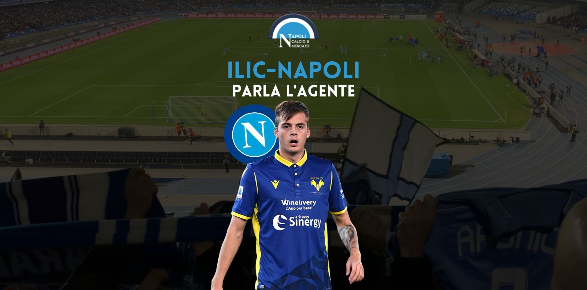 ivan ilic verona napoli calciomercato agente