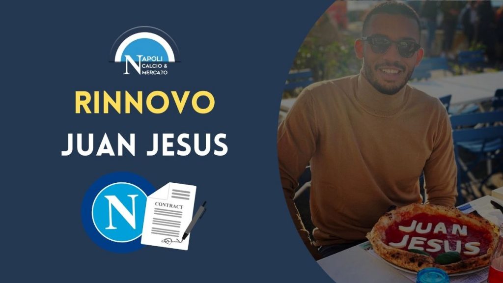 juan jesus rinnovo napoli annuncio agente contratto stipendio