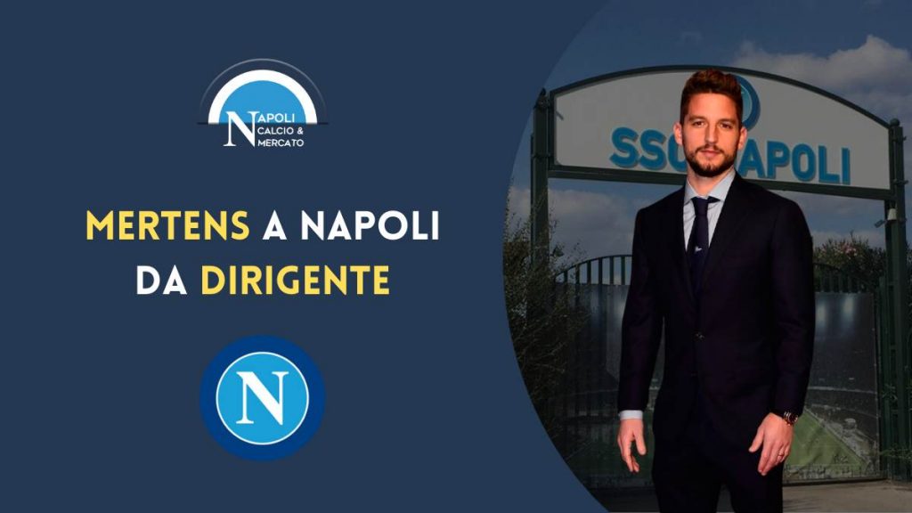 mertens napoli rinnovo dirigente calciomercato