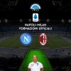 napoli milan formazioni ufficiali serie a