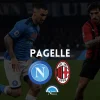 pagelle napoli milan voti napoli pagelle napoli-milan serie a commenti