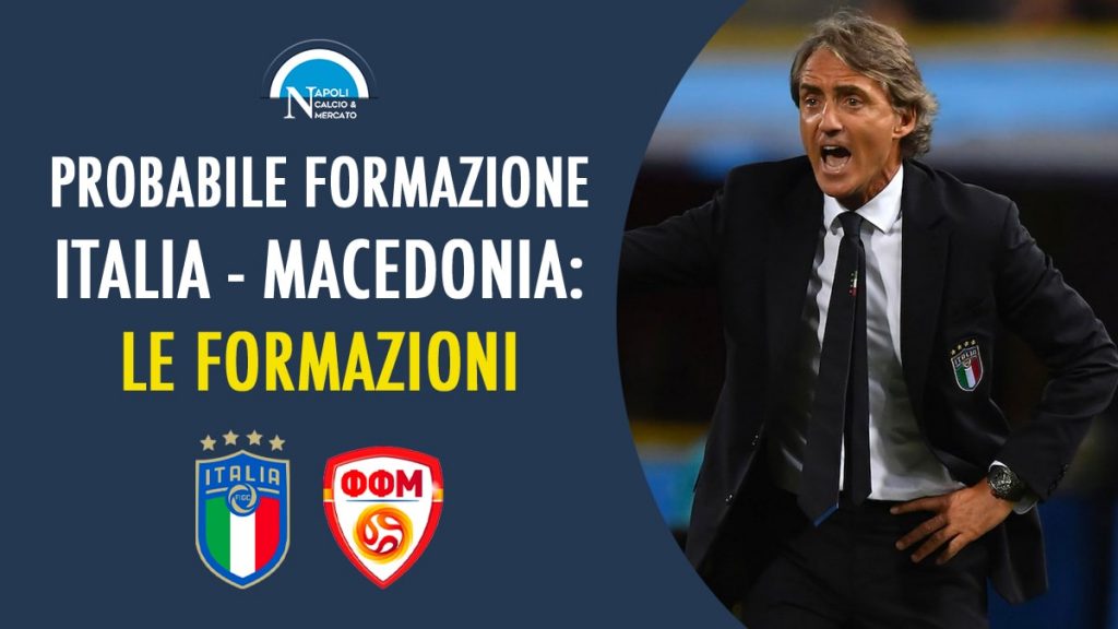 probabile formazione italia macedonia mancini probabili formazioni