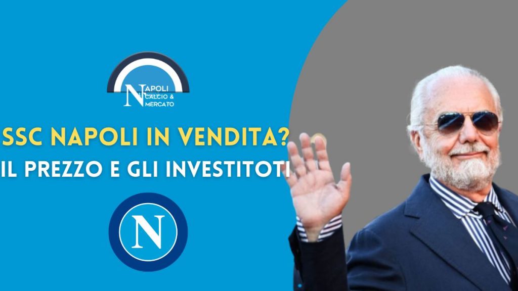 ssc napoli in vendita prezzo investitori de laurentiis