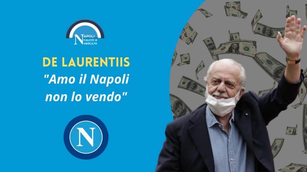 de laurentiis napoli vendita ssc napoli calciomercato