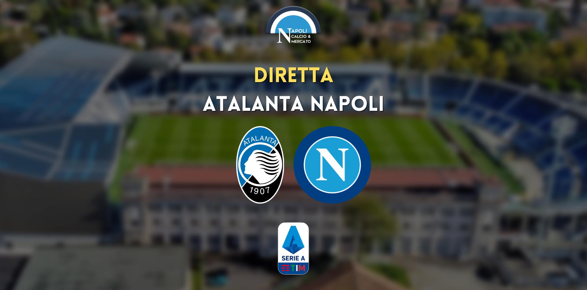 diretta atalanta napoli serie a live testuale cronaca tabellino risultato serie a