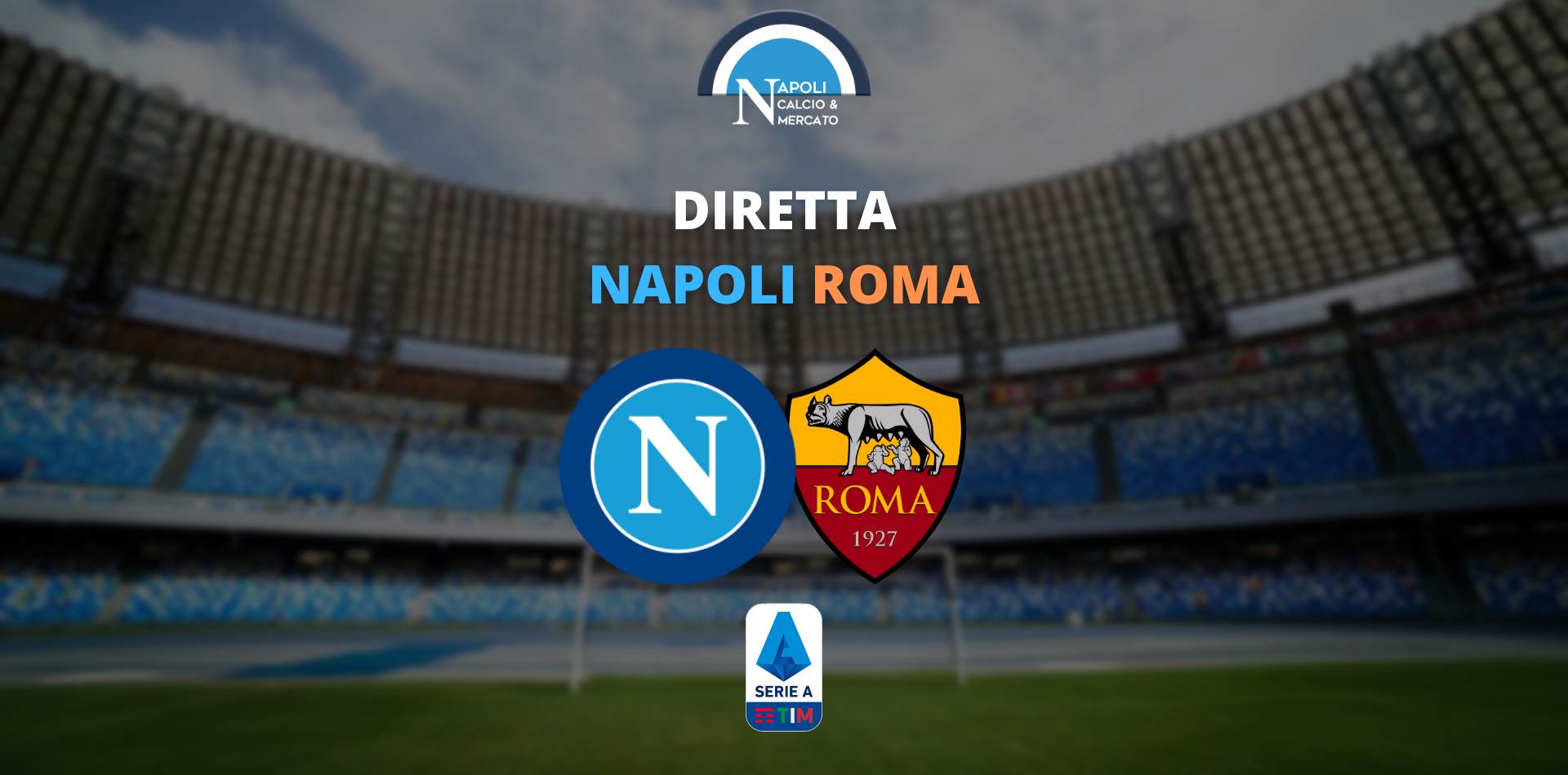 diretta napoli roma serie a live testuale cronaca tabellino risultato serie a