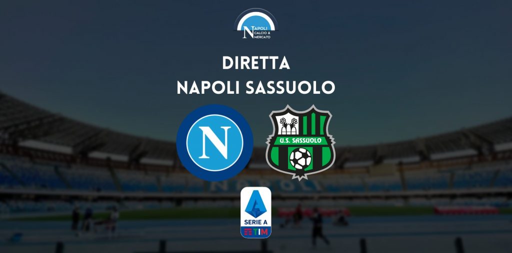 diretta napoli sassuolo serie a live testuale cronaca tabellino risultato napoli-sassuolo serie a