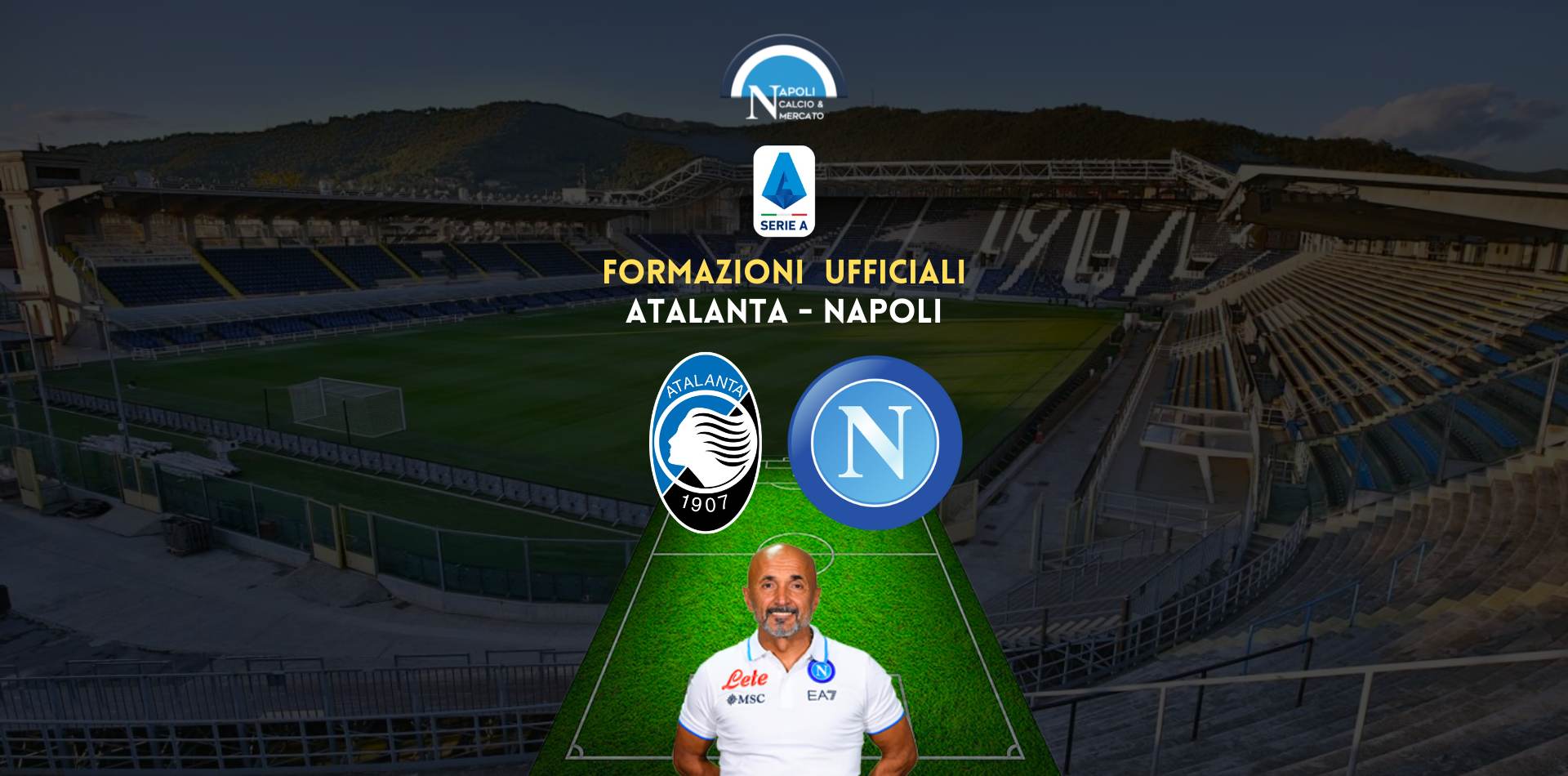 formazioni ufficiali atalanta napoli serie a