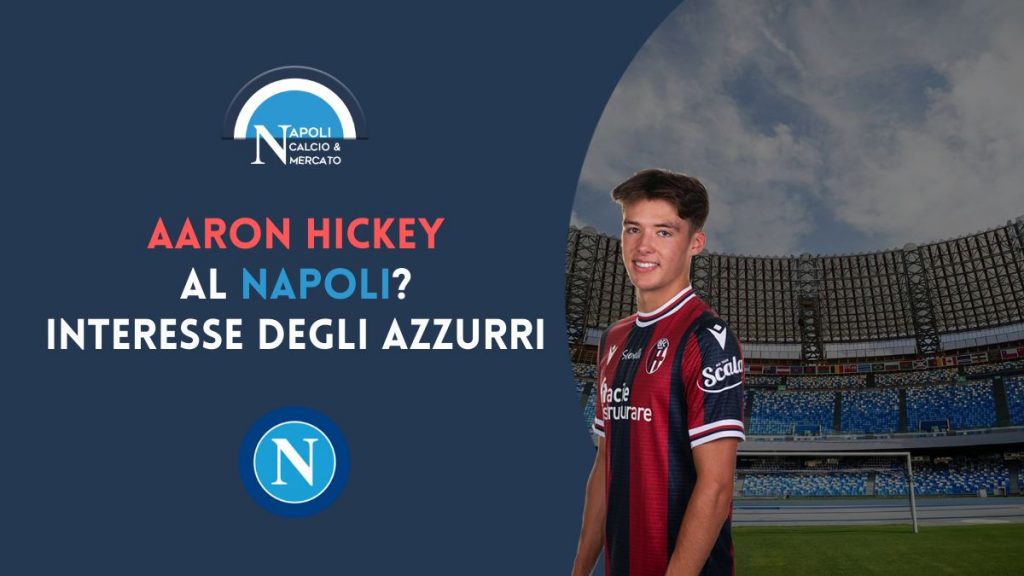 hickey napoli calciomercato offerta bologna affare