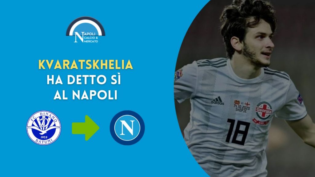 khvicha kvaratskhelia napoli calciomercato accordo dinamo batumi cifre ingaggio cartellino