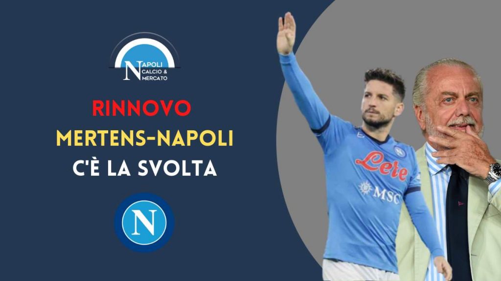 rinnovo mertens napoli calciomercato