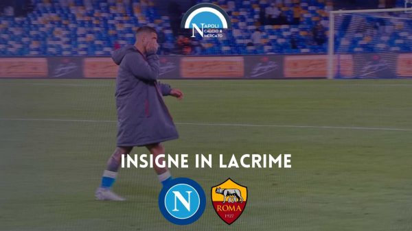 napoli roma insigne piange lorenzo insigne lacrime tifosi